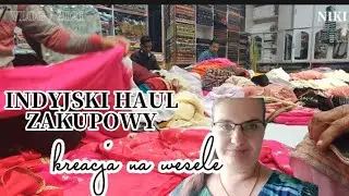 Indyjski haul zakupowy - szukamy kreacji na wesele • wypożyczalnia ślubna • rundka po sklepach