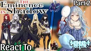 彡 The Eminence in Shadow React to Rimuru Tempest As The Demon Lord 彡 | Part 2/? | My AU