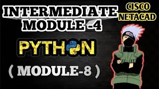 Python Module -4 (Intermediate) || Module - 8 || Cisco Answers || 100% || Free Python answers