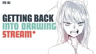 Getting Back Into Drawing || Stream