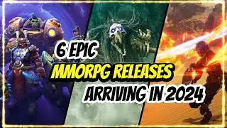 6 Epic MMORPGs Dropping in 2024 You Need to Know About!