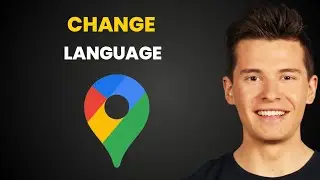 How To Change Language On Google Maps
