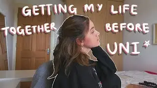⚡️ getting my life together before uni