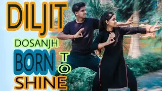 Born To Shine Diljit Dosanjh Bhangra Video  Latest Punjabi Song 2022