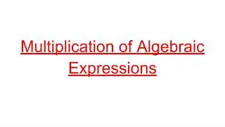 Multiplication of Algebraic Expressions Class 8 Mathematics.