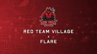 DC32 - Red Team Village x Flare