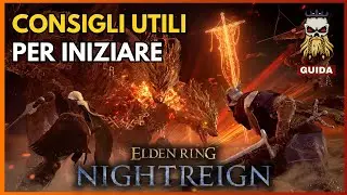 GUIDA ► Le 10 cose da sapere quando si inizia a giocare Elden Ring Nightreign