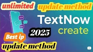 Textnow Account Create 2025 | Textnow Update New Trick | How to create TextNow.