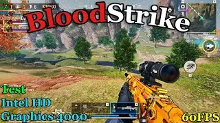 BloodStrike Test Intel HD Graphics 4000