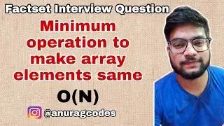 FactSet interview Question | Minimum Operations | O(N) | Hindi