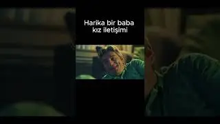 HARİKA BİR BABA KIZ İLETİŞİMİ 
