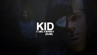Carl Grimes || Just a kid. ( +8х08 )