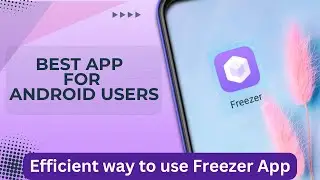 very useful app for android users, how to use freezer app more efficiently, freezer app