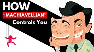 Machiavellianism Explained: How it is different from Psychopathy and Narcissism in 6 Minutes