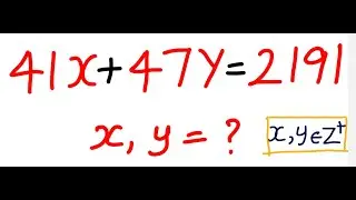Solve the equation: 41x + 47y = 2191 where x and y are positive integers.