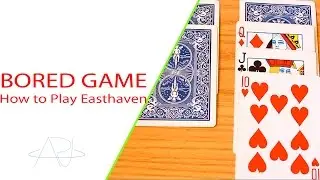 BORED GAMES: HOW TO PLAY EASTHAVEN