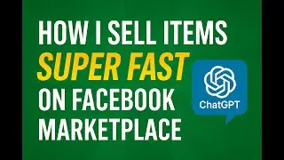 How I Sell Items FAST on Facebook Marketplace Using ChatGPT