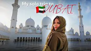 ALONE IN DUBAI 🇦🇪 | Desert, City & Abu Dhabi