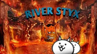 Battle Cats River styx