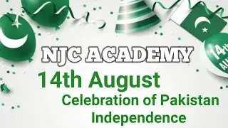Celebration of Independence Day 14th August NJC ACADEMY