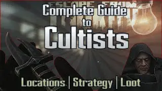 Cultists Complete Guide - Location Strategy Loot - Escape From Tarkov EFT How to Find Tutorial