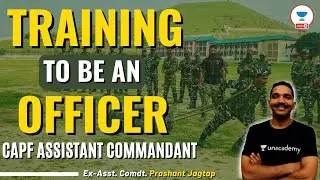 Training to BE AN OFFICER: CAPF AC | Strategy to crack CAPF AC 2021 | Ex-CISF AC Prashant Jagtap
