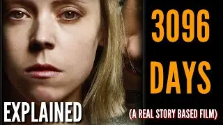 3096 DAYS (2013) || GERMAN CRIME DRAMA || EXPLAINED IN HINDI