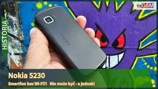 Nokia 5230 - smartfon bez Wi-Fi naprawdę istniał!