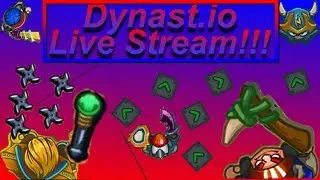 🔴Dynast.io - Live Stream  - (Super - D)