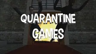 QUARANTINE GAMES TRAILER