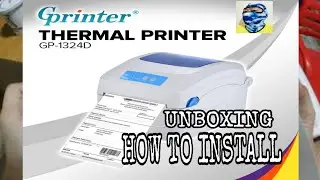 How to Install Gprinter GP-1324D Thermal Printer (for Airwaybill Shopee & LAZADA)Unboxing & Install