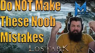 Lost Ark - Top 10 Mistakes New Players Make! Become a better Player!