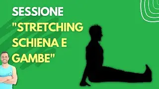 Stretching SCHIENA e GAMBE: sessione completa contro la rigidità