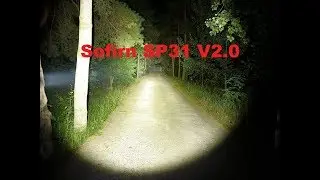 Ночной тест Sofirn SP31 V2.0 и сравнение с SP32A V2.0, SP33, Sp31A