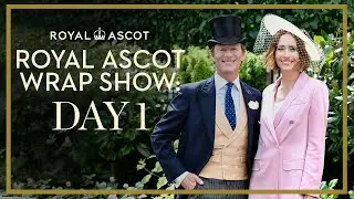 HIGH FASHION and world-class racing on Day 1 | Royal Ascot Wrap Show 2023