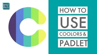How to use Coolors and Padlet