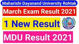 MDU 1 New Result 2021 || MDU Latest Result || MDU March 2021 Exam Result || 