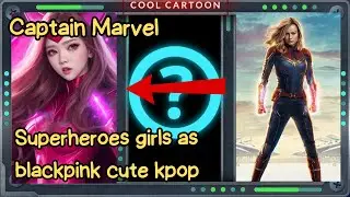 Superheroes Girl as blackpink cute kpop💥 All Characters (Marvel & DC)