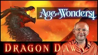 Preview! Age of Wonders 4: DLC Dragon Dawn & Wyvern-Update [Deutsch]