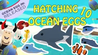 🦀Ocean Eggs Are Here🦀 Hatching 10 Ocean Eggs | I GOT A LEGENDARY