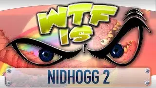 WTF is... - Nidhogg 2 ?