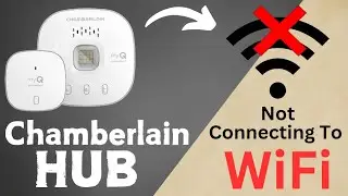 (Fixed ✅) :- Chamberlain Smart Garage Hub not connecting to the WiFi | Chamberlain Hub No WiFi |