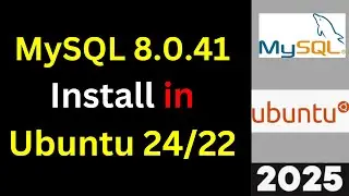 Install MySQL 8.0.41 on Ubuntu 24.04/22.04 in 10 Minutes! (Step-by-Step Guide) | 2025