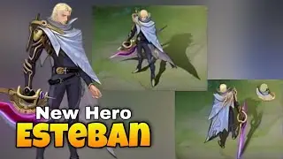 New Hero Esteban! - Mobile Legends Bang Bang