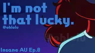 I'm not that lucky Insane AU Ep.8 （Countryhumans）