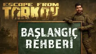 BU VİDEO İLE TARKOVU ÖĞREN - Escape From Tarkov Başlangıç Rehberi