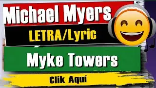 🔊🎵 Myke Towers - Michael Myers (Letra) 🔊🎵