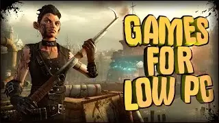 Steampunk Games | Best Games for Low End PC | Top 10
