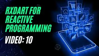 RxDart for Reactive Programming: Complete Guide