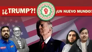 Trump y el futuro de México| un nuevo mundo